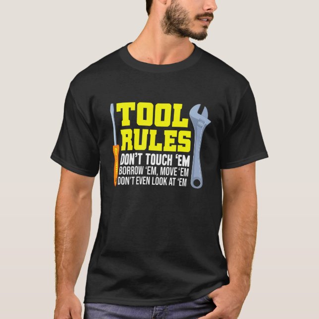 Mekanik - Verktyg Regler inte Touch Em Borrow Em T Shirt (Framsida)