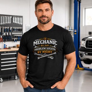 Mekaniker Dag Problemlösare Natt T Shirt