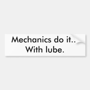 Mekaniker gör det… med lube. bildekal