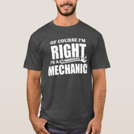 Mekanikern är alltid den högra roliga t-shirt