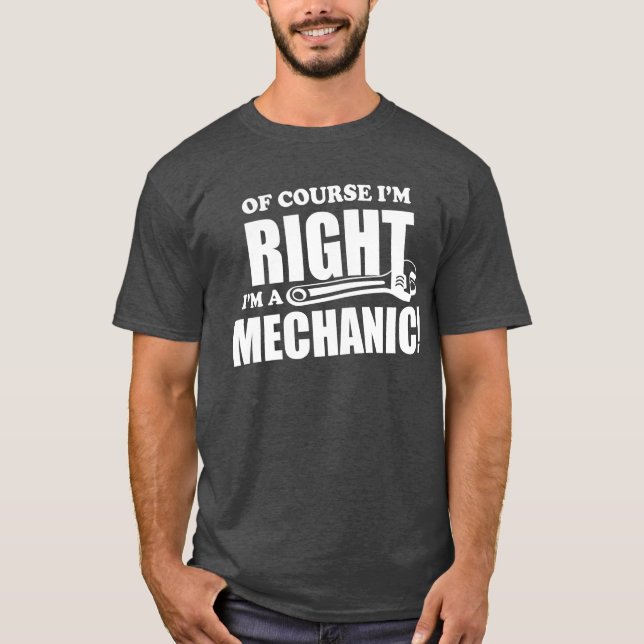 Mekanikern är alltid den högra roliga t-shirt (Framsida)