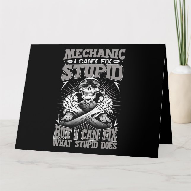 Mekanisk bil Guy Mechanic I Cant Fix Stupid Kort (Framsida)