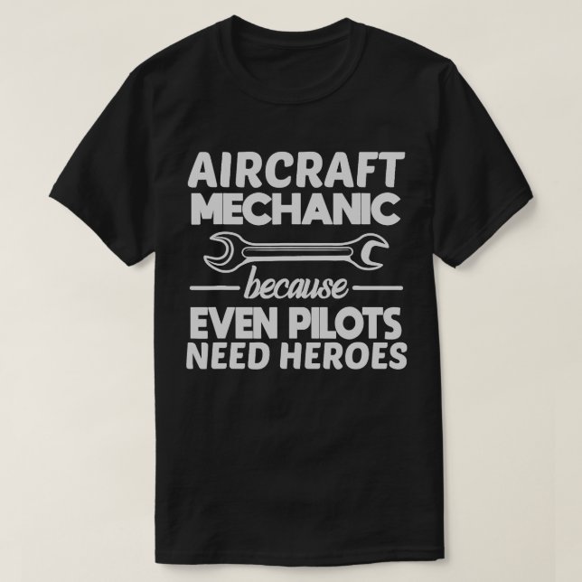 Mekanisk för luftfartyg eftersom även piloter behö t shirt (Design framsida)