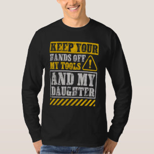 Mekanisk Händer i pappa utanför min Verktyg och do T Shirt