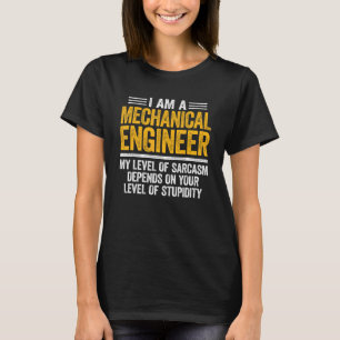 Mekanisk Ingenjör-nivå för Sarcasm-teknik 1 T Shirt