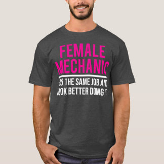 Mekaniska kvinnor Mekanic Gift T Shirt