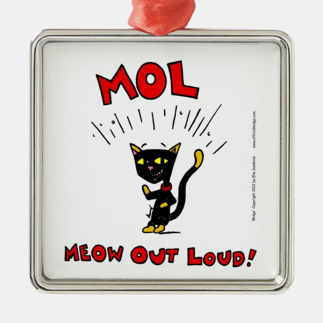 Mel ’MOL: MEOW OUT LOUD’ Ornament (Framsidan)