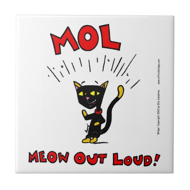 Mel ’MOL: MEOW OUT LOUD’ Tile Kakelplatta (Framsidan)