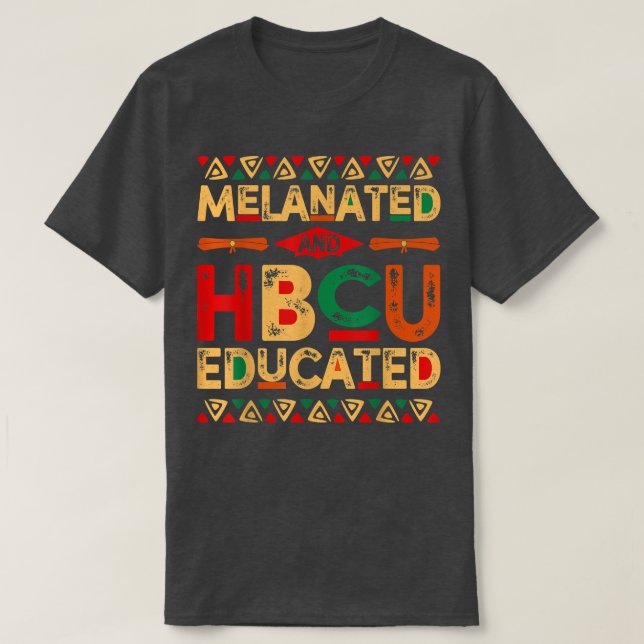 Melanated and HBCU Educated Afrika Pride Black T Shirt (Design framsida)