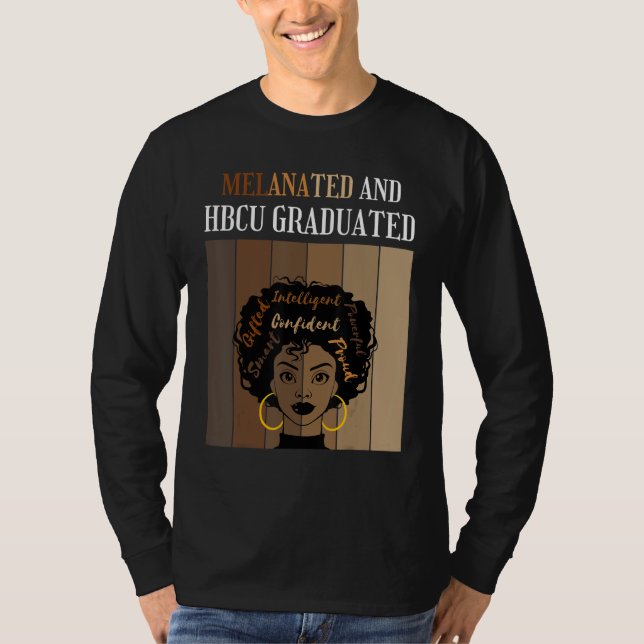 Melanated And HBCU Graduated Historical Black Coll T Shirt (Framsida)