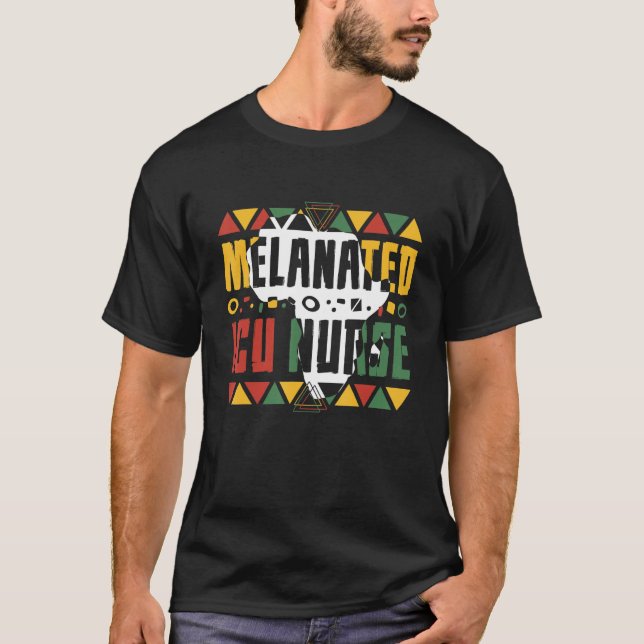 Melanated ICU Nurse Black History Month Intensive  T Shirt (Framsida)