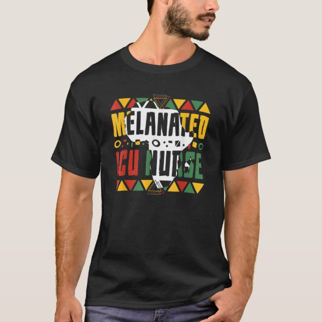 Melanated ICU Nurse Black History Month Intensive  T Shirt (Framsida)