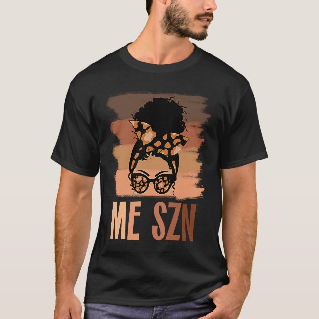 Melanated Woman Black History Month Me Szn African T Shirt (Framsida)