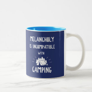 Melancholy är inte kompatibelt med camping Två-Tonad mugg