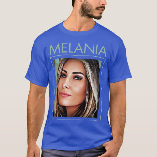 Melania T Shirt