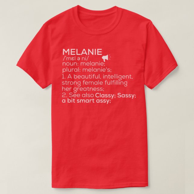 Melanie Namn Melanie Definition Melanie Female Nam T Shirt (Design framsida)