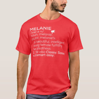 Melanie Namn Melanie Definition Melanie Female Nam T Shirt