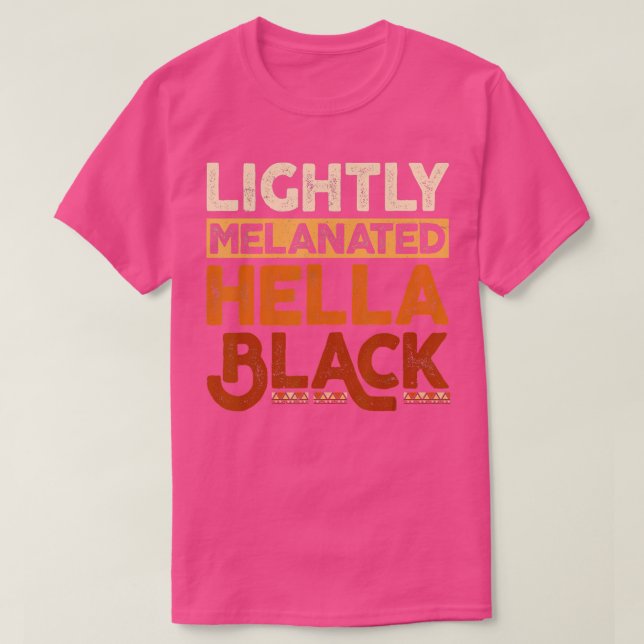 Melanin Black History Month Light Melaned June T Shirt (Design framsida)