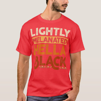 Melanin Black History Month Light Melaned June T Shirt