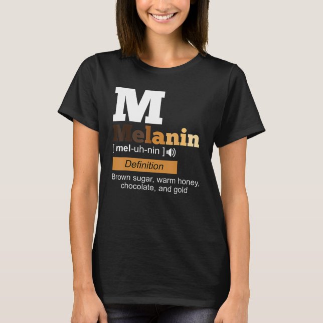 Melanin Definition Black History Month BLM African T Shirt (Framsida)