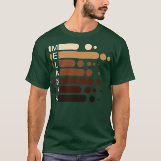 Melanin Drippin Melanin T Shirt