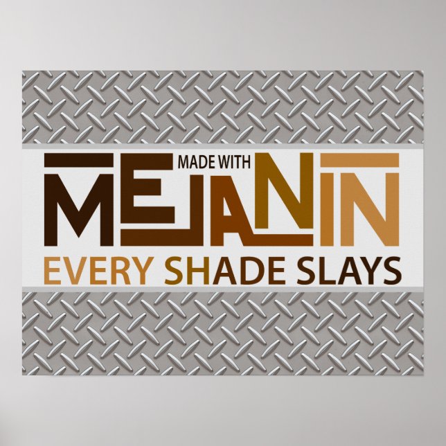Melanin each Shade Slays Poster (Framsidan)