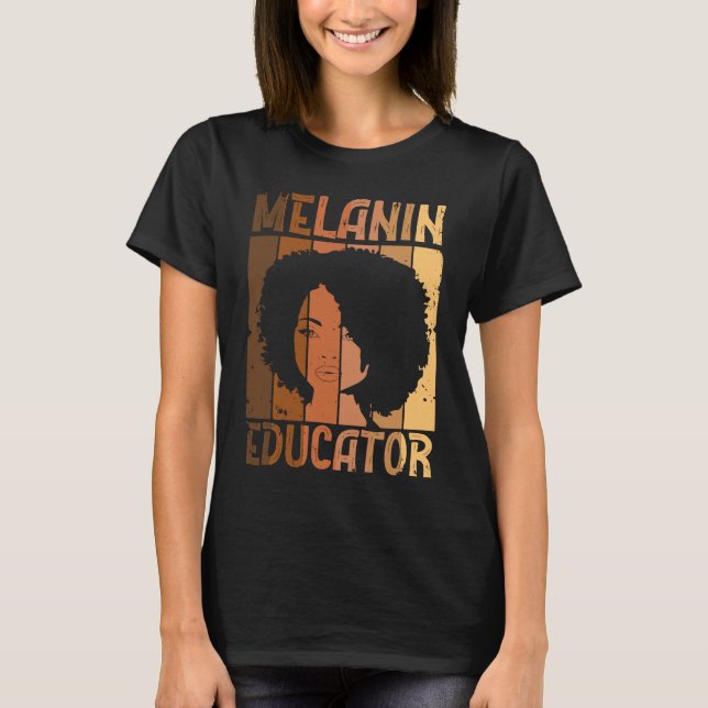 Melanin Educator African American Teacher Black Ac T Shirt (Framsida)
