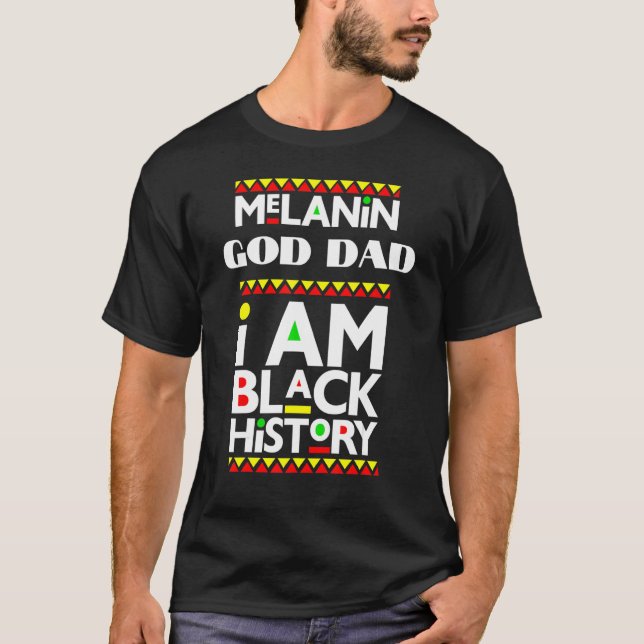 Melanin God Pappa I är Black History Februi Blacki T Shirt (Framsida)