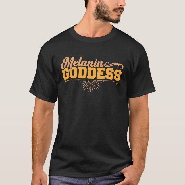 Melanin Goddess T Shirt (Framsida)