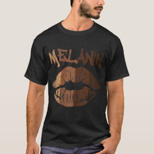 Melanin Lip Kiss BLM BHM Black History Afro Pride T Shirt