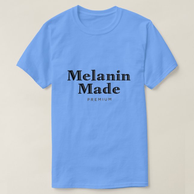 Melanin Made T-Shirt (Design framsida)