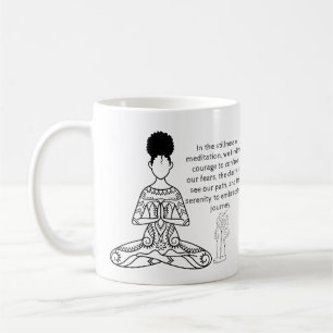 Melanin Meditation Motivational Quote Coffee Mugg