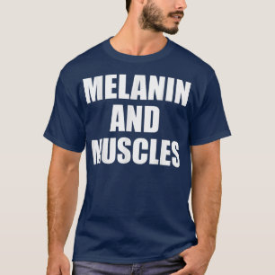 Melanin och Muscles Black är en vacker "Workout Gy T Shirt