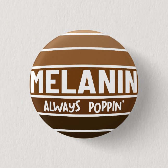 Melanin Poppin Black History Bruh Sista Knapp (Framsida)