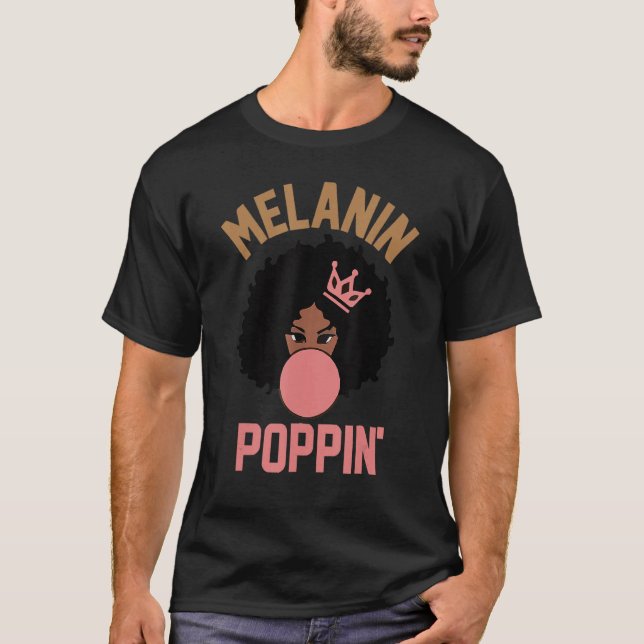 Melanin Poppin for Women Black History Månad Girls T Shirt (Framsida)