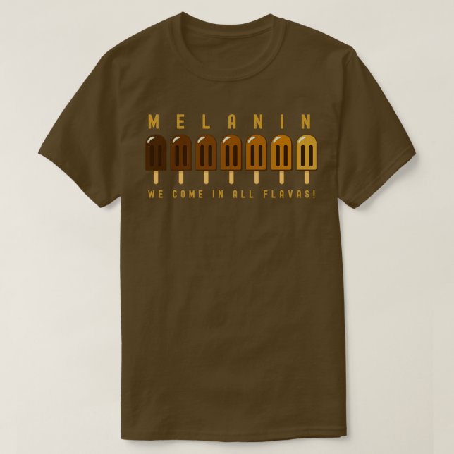 Melanin Popsicles Brown Skin Firande T Shirt (Design framsida)