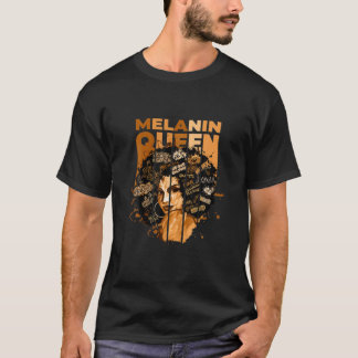Melanin Queen 100 % Melanin Black Afro American Ha T Shirt