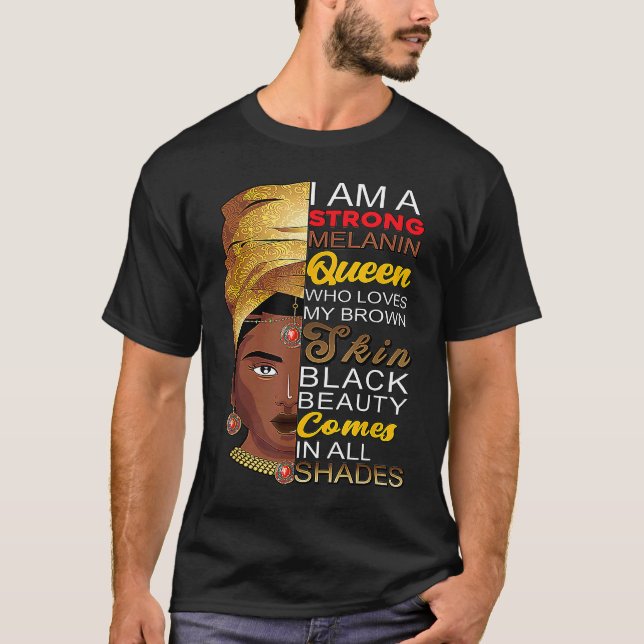 Melanin Queen African American Strong Black T Shirt (Framsida)