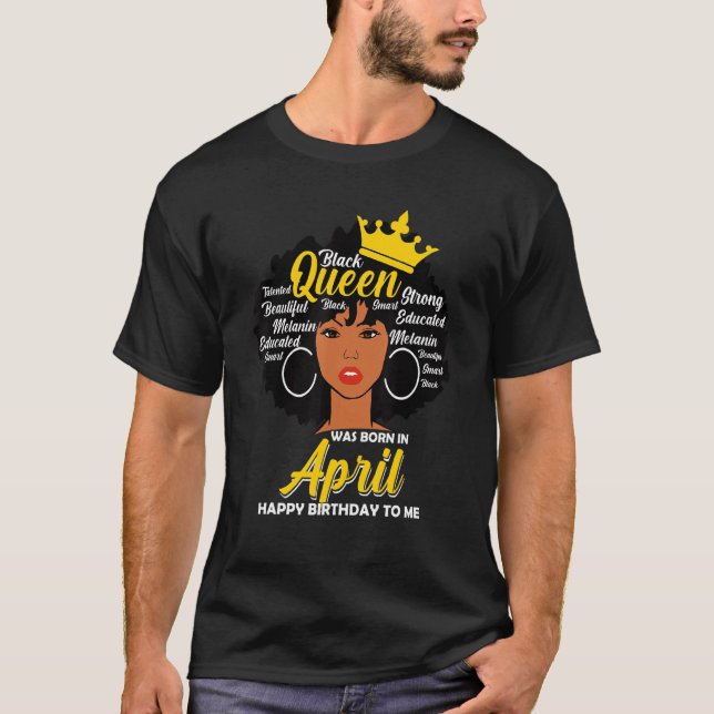 Melanin Queen föddes i april, Black Wom T Shirt (Framsida)