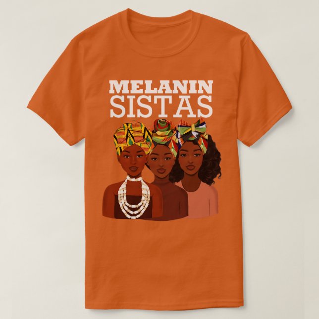 Melanin Sistas Black Girl Magic 2 T Shirt (Design framsida)