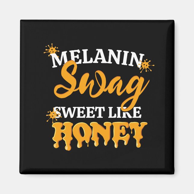 MELANIN Sweet like honey Magnet (Framsidan)