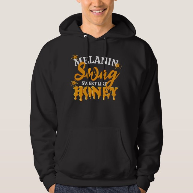 MELANIN Sweet like honey SWAG Unisex Hoodie (Framsida)
