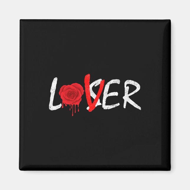 Melding Rose En Älskare Inte En Förlorare  Magnet (Framsidan)