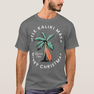 Mele Kaliki Maka God jul T Shirt