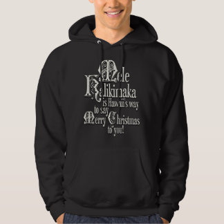 Mele Kalikimaka är Hawaiis-sätt att säga Merry Kri Hoodie