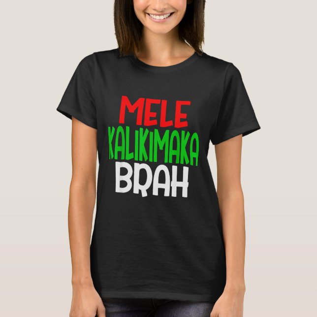 Mele Kalikimaka Brah - Funny Hawaiian Island Chris T Shirt (Framsida)
