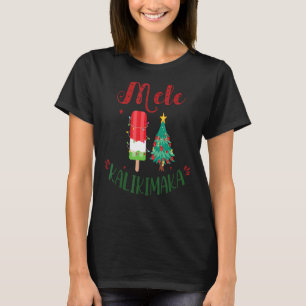 Mele Kalikimaka Hawaiian jul i juli Ice Cre T Shirt