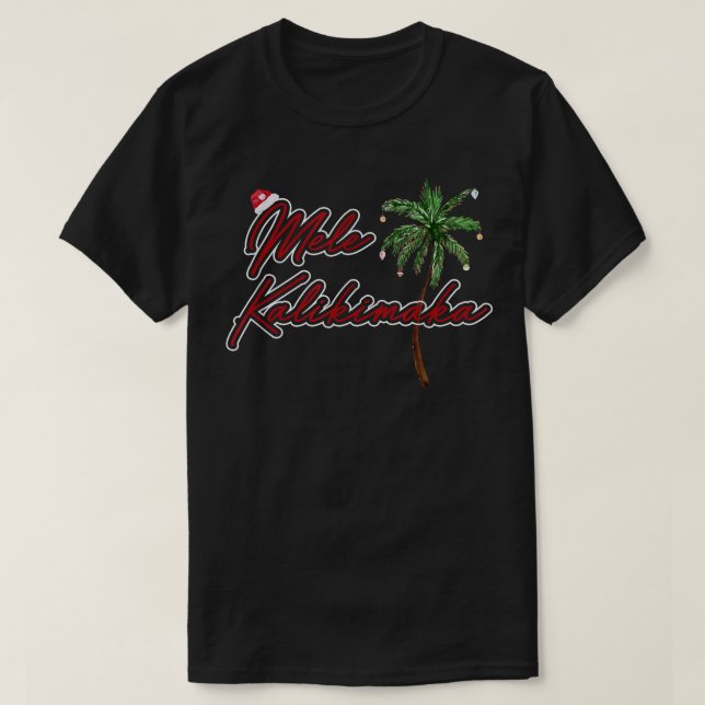 Mele Kalikimaka Merry Christmas Hawaiian Style  T Shirt (Design framsida)