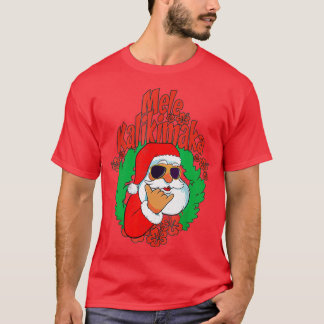 Mele Kalikimaka Santa Christmas Pajamas Hawaii Xma T Shirt