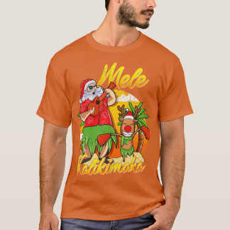 Mele Kalikimaka Santa Hawaiian Jul I juli H T Shirt